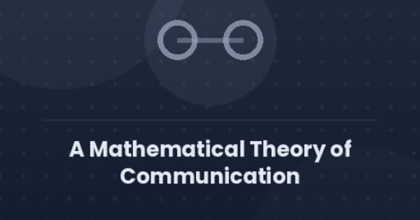A Mathematical Theory of Communication
